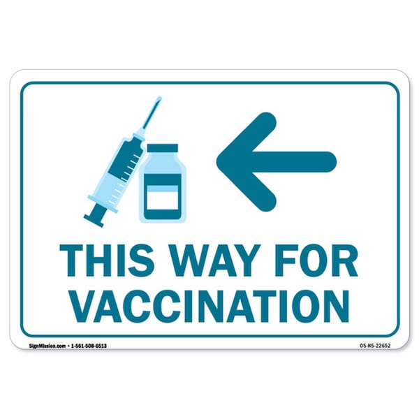 Public Safety, 7" Height, Aluminum, 10" X 7", This Way for Vaccination Left Arrow